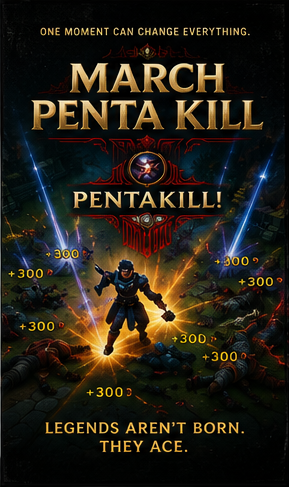 March Pentakill